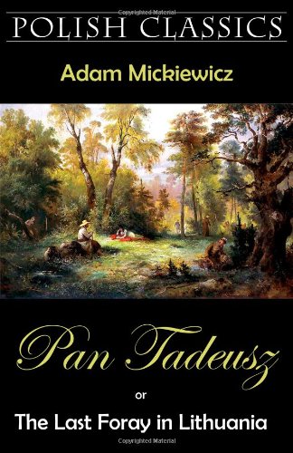 Pan Tadeusz (Pan Thaddeus. Polish Classics)