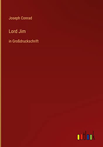 Lord Jim: in Großdruckschrift