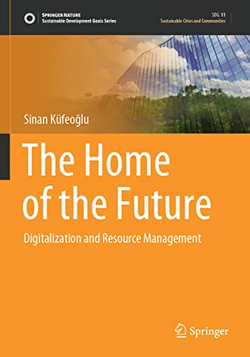 The Home of the Future: Digitalization and Resource Management (Sustainable Development Goals Series)