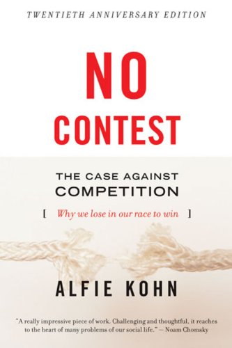 Alfie Kohn No Contest, The Case Against Competition