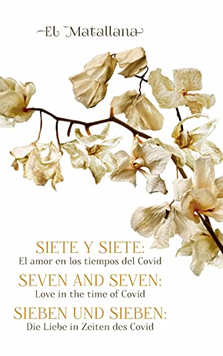 Siete y Siete: El amor en los tiempos del Covid