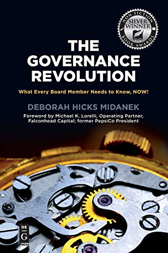 The Governance Revolution: What Every Board Member Needs to Know, NOW!