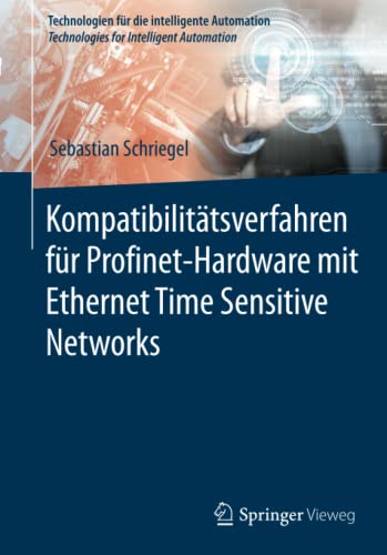 Kompatibilitätsverfahren für Profinet-Hardware mit Ethernet Time Sensitive Networks (Technologien für die intelligente Automation)