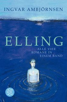 Elling: Alle vier Romane in einem Band