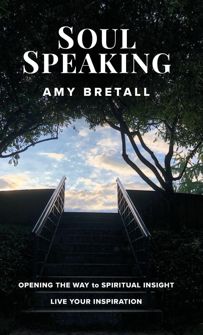 Soul Speaking: Opening The Way to Spiritual Insight