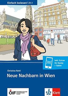 Neue Nachbarn in Wien : Zusammenleben, Freunde und Nachbarn : Deutsch als Fremd-und Zweitsprache A1.1