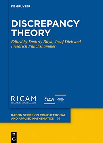 Discrepancy Theory (Radon Series on Computational and Applied Mathematics, Band 26)