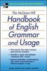 The McGraw-Hill Handbook of English Grammar and Usage: The Comprehensive and Commonsense Guide to Flawless English
