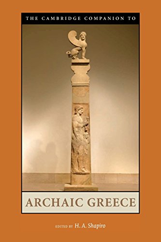 The Cambridge Companion to Archaic Greece (Cambridge Companions to the Ancient World)
