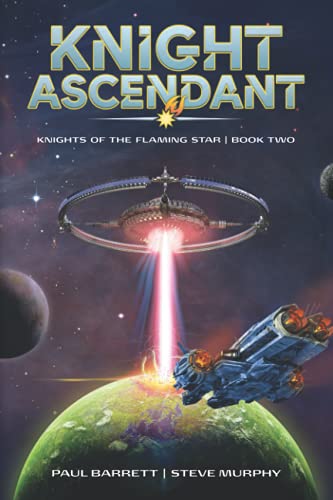 Knight Ascendant (Knights of the Flaming Star, Band 2)