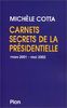 Carnets secrets de la presidentielle mars 2001 - mai 2002 (Hors Collection)