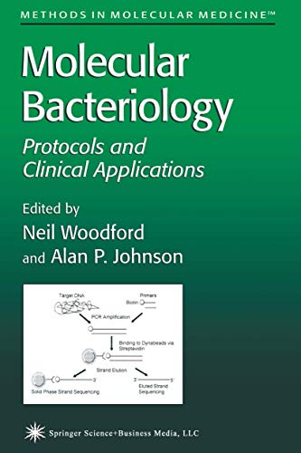 Molecular Bacteriology: Protocols and Clinical Applications (Methods in Molecular Medicine, 15, Band 15)