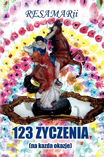 123 ZYCZENIA: (na kazda okazje)