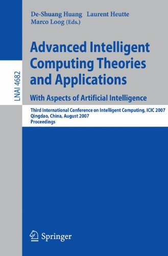 Advanced Intelligent Computing Theories and Applications: Third International Conference on Intelligent Computing, ICIC 2007, Qingdao, China, August ... (Lecture Notes in Computer Science)