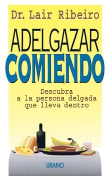 Adelgazar comiendo (Programación Neurolingüística)