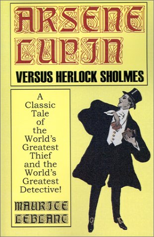 Arsene Lupin Vs. Herlock Sholmes