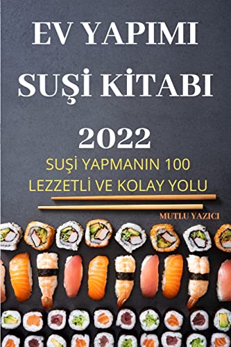 EV YAPIMI SU¿¿ K¿TABI 2022: SU¿¿ YAPMANIN 100 LEZZETL¿ VE KOLAY YOLU