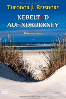 Nebeltod auf Norderney: Kriminalroman von Reisdorf, Theodor J. | Buch | Zustand sehr gut