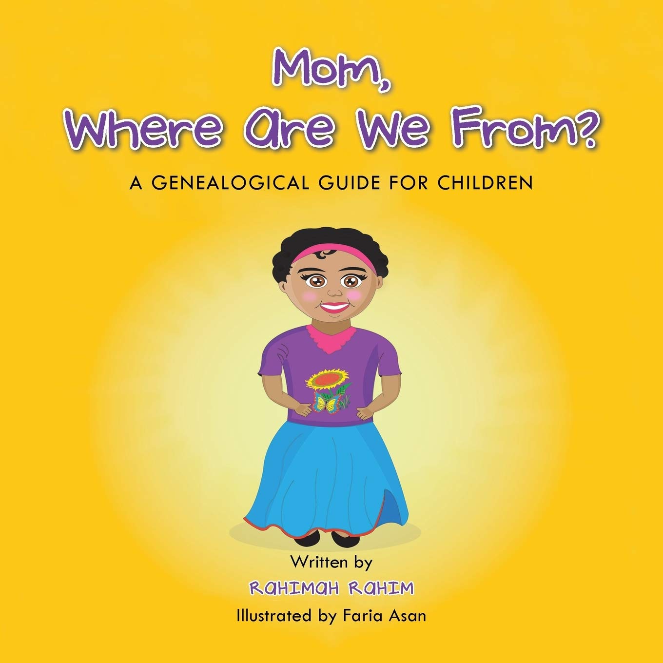Mom, Where Are We From?: A Genealogical Guide for Children