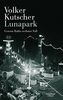 Lunapark: Gereon Raths sechster Fall (Die Gereon-Rath-Romane)