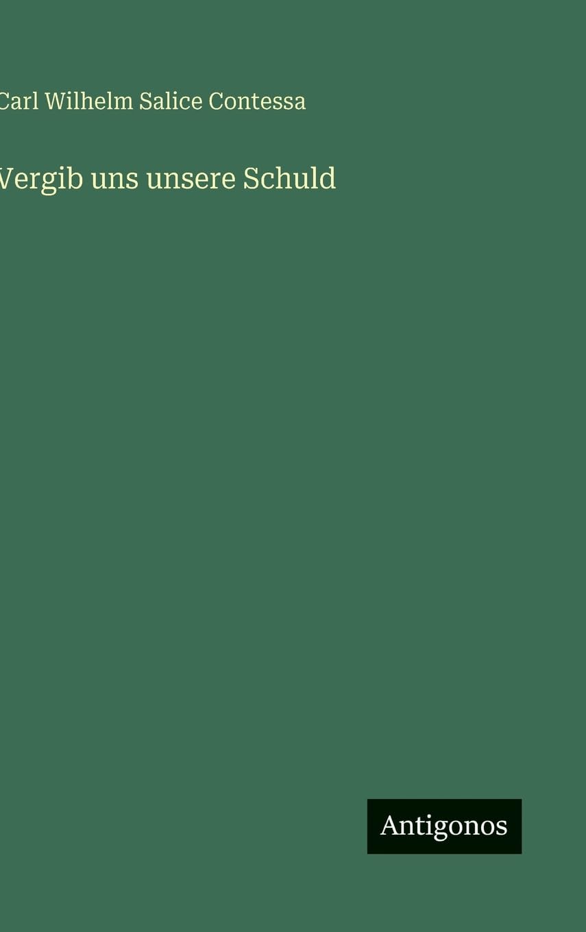 Vergib uns unsere Schuld