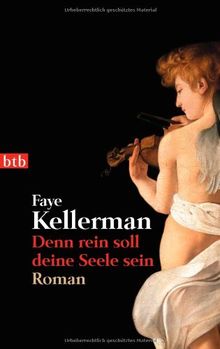 Denn rein soll deine Seele sein: Roman