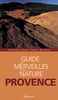 Guide des merveilles de la nature, Provence : les plus beaux sites naturels