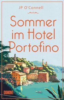 Sommer im Hotel Portofino: Roman