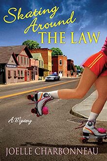 Skating Around the Law: A Mystery (Rebecca Robbins Mysteries)