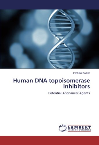 Human DNA topoisomerase Inhibitors: Potential Anticancer Agents