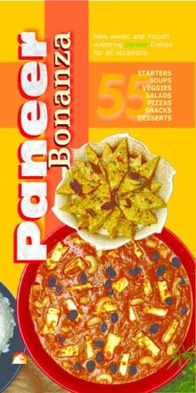 Paneer Bonanza: Delightful cooking with cottage cheese (English Edition)