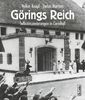 Görings Reich. Selbstinszenierungen in Carinhall