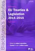 Blackstone's EU Treaties & Legislation 2014-2015 (Blackstone's Statutes)