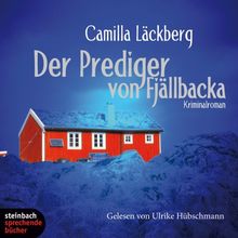 Der Prediger von Fjällbacka. Kriminalroman. 4 CDs