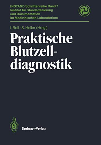 Praktische Blutzelldiagnostik (INSTAND-Schriftenreihe, 7, Band 7)