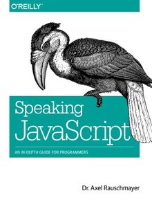 Speaking JavaScript: An In-Depth Guide for Programmers