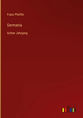 Germania: Achter Jahrgang