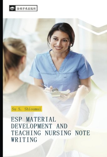 ESP MATERIAL DEVELOPMENT AND TEACHING NURSING NOTE WRITING