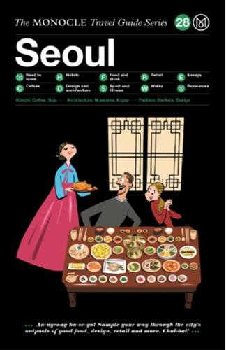 Tyler Brûlé The Monocle Travel Guide To Seoul