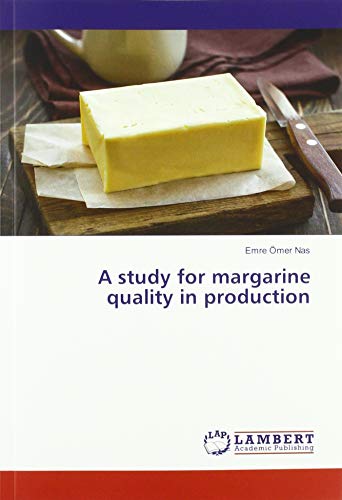 A study for margarine quality in production