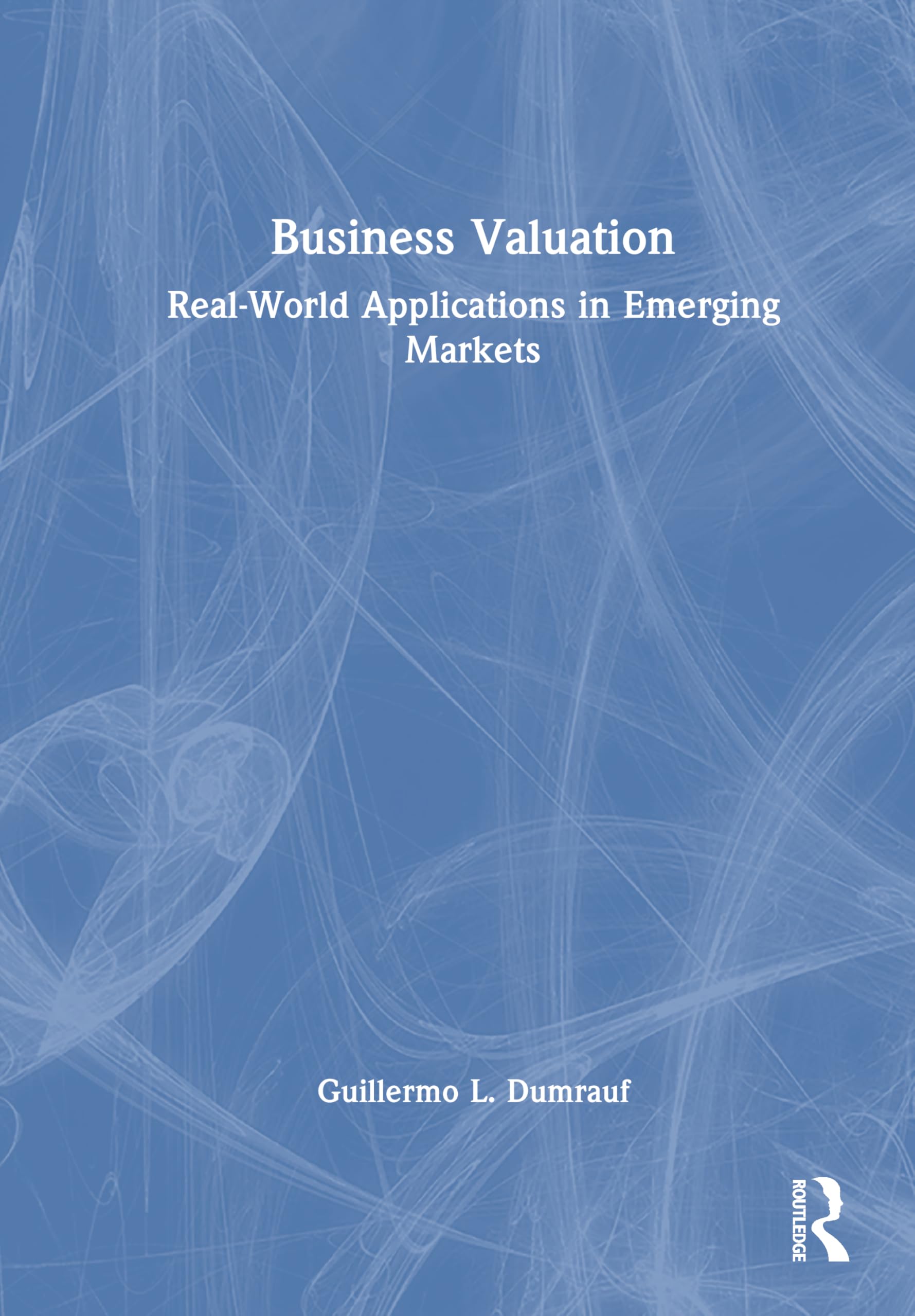 Business Valuation: Real-World Applications in Emerging Markets