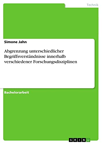 Abgrenzung unterschiedlicher Begriffsverständnisse innerhalb verschiedener Forschungsdisziplinen