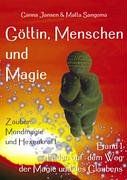 Göttin, Menschen und Magie: Faden auf dem Weg der Magie und des Glaubens