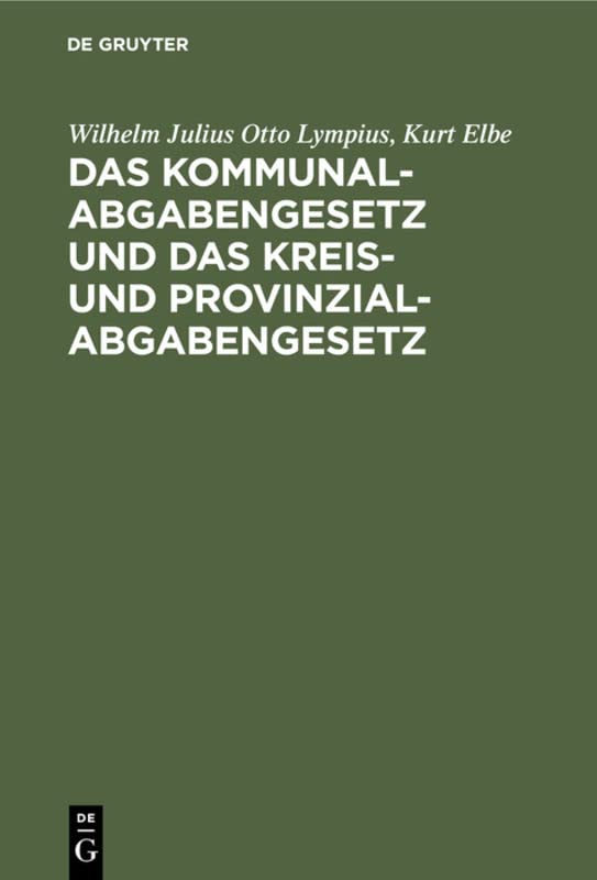 Das Kommunalabgabengesetz und das Kreis- und Provinzialabgabengesetz: Dargestellt in der Rechtsprechung des Oberverwaltungsgerichts
