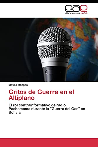 Gritos de Guerra en el Altiplano: El rol contrainformativo de radio Pachamama durante la Guerra del Gas en Bolivia