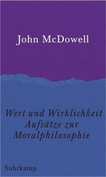 Wert und Wirklichkeit: Aufsätze zur Moralphilosophie