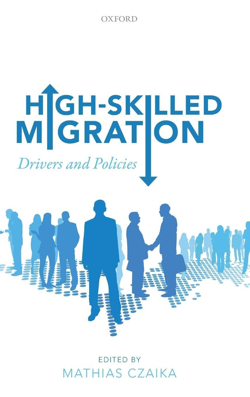 HIGH-SKILLED MIGRATION C: Drivers and Policies