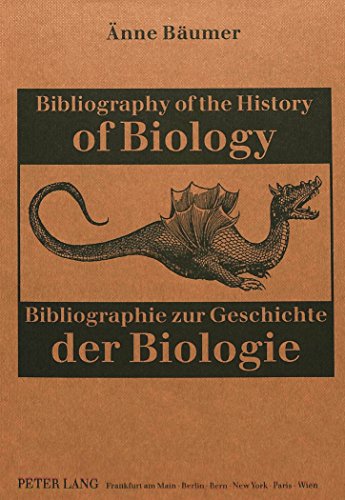 Bibliography of the History of Biology- Bibliographie zur Geschichte der Biologie