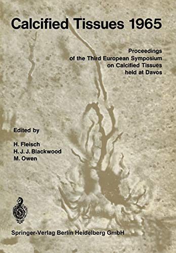 Classified tissues 1965: Proceedings of the Third European Symposium on Calcified Tissues