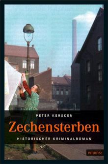 Zechensterben: Historischer Kriminalroman von Kersken, Peter | Buch | Zustand gut